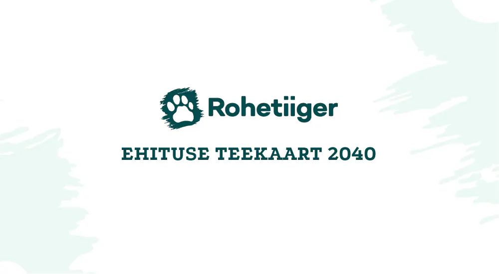 Rohetiigri ehituse teekaart